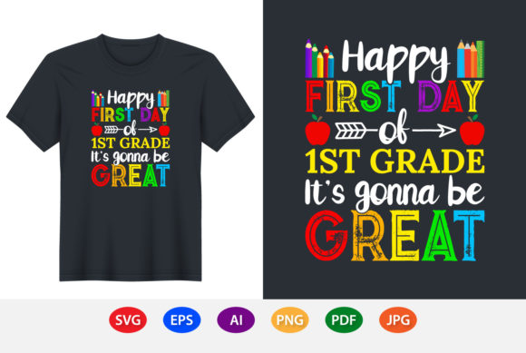 Happy First Day of First Grade T-Shirt: A Strategic Choice for Celebrating Milestones