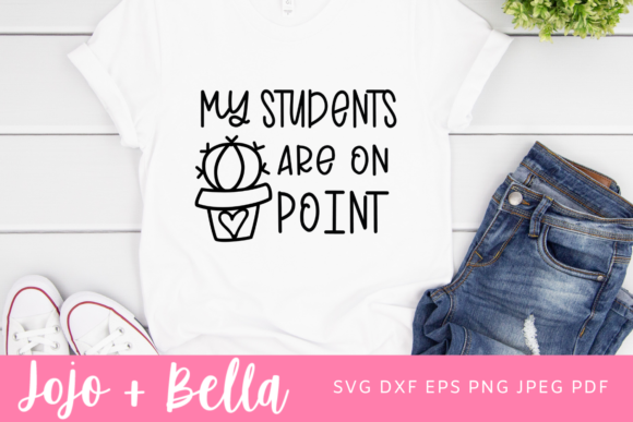 My Students Are on Point, Teacher Svg: A Versatile Digital Design for Creative Projects