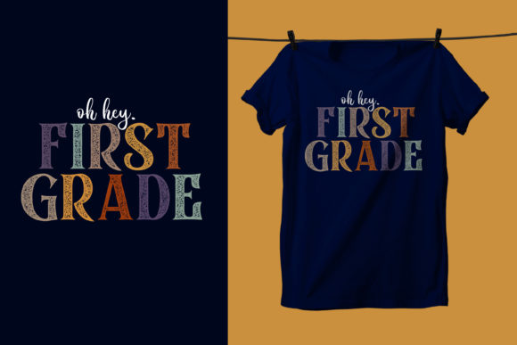T-shirt Design - Oh Hey 1st First Grade: A Unique Expression for Teachers and Students